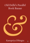 Image for Old Delhi&#39;s Parallel Book Bazaar