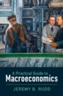 Image for A Practical Guide to Macroeconomics