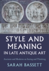 Image for Style and Meaning in Late Antique Art