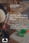 Image for Mobile Landscapes and Their Enduring Places