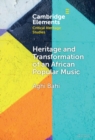 Image for Heritage and Transformation of an African Popular Music
