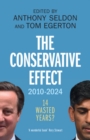 Image for The Conservative Effect, 2010–2024
