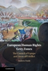 Image for European Human Rights Grey Zones : The Council of Europe and Areas of Conflict: The Council of Europe and Areas of Conflict