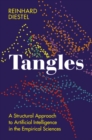 Image for Tangles : A Structural Approach to Artificial Intelligence in the Empirical Sciences