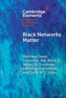 Image for Black networks matter  : the role of interracial contact and social media in the 2020 Black lives matter