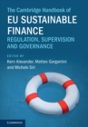 Image for The Cambridge Handbook of EU Sustainable Finance : Regulation, Supervision and Governance