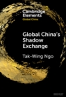 Image for Global China&#39;s shadow exchange