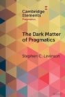 Image for Dark Matter of Pragmatics : Known Unknowns: Known Unknowns