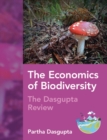 Image for The Economics of Biodiversity : The Dasgupta Review