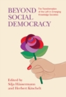 Image for Beyond Social Democracy : The Transformation of the Left in Emerging Knowledge Societies