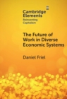Image for The Future of Work in Diverse Economic Systems