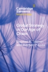 Image for Global strategy in our age of chaos  : how will the multinational firm survive?