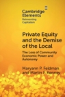 Image for Private Equity and the Demise of the Local