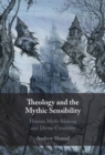 Image for Theology and the Mythic Sensibility