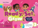 Image for Ready, Set, Grow! Level 3 Student&#39;s Book with Digital Pack American English