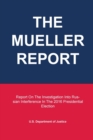 Image for The Mueller Report : Report On The Investigation Into Russian Interference In The 2016 Presidential Election