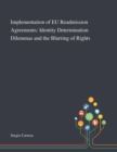 Image for Implementation of EU Readmission Agreements : Identity Determination Dilemmas and the Blurring of Rights
