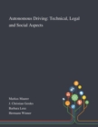 Image for Autonomous Driving : Technical, Legal and Social Aspects