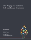 Image for Ethics Dumping : Case Studies From North-South Research Collaborations