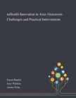Image for MHealth Innovation in Asia : Grassroots Challenges and Practical Interventions