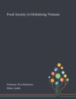 Image for Food Anxiety in Globalising Vietnam