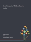 Image for Social Inequality, Childhood and the Media