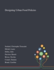 Image for Designing Urban Food Policies