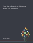 Image for From War to Peace in the Balkans, the Middle East and Ukraine