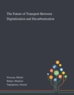 Image for The Future of Transport Between Digitalization and Decarbonization
