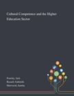 Image for Cultural Competence and the Higher Education Sector