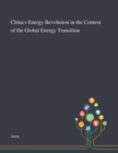 Image for China&#39;s Energy Revolution in the Context of the Global Energy Transition