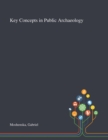 Image for Key Concepts in Public Archaeology