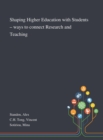 Image for Shaping Higher Education With Students - Ways to Connect Research and Teaching