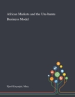 Image for African Markets and the Utu-buntu Business Model