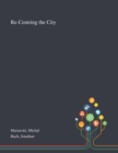 Image for Re-Centring the City