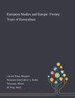 Image for European Studies and Europe : Twenty Years of Euroculture