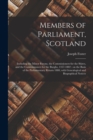 Image for Members of Parliament, Scotland : Including the Minor Barons, the Commissioners for the Shires, and the Commissioners for the Burghs, 1357-1882: on the Basis of the Parliamentary Return 1880, With Gen