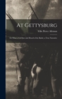 Image for At Gettysburg : or What a Girl Saw and Heard of the Battle; a True Narrative