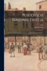 Image for Pub. Ovidii Nasonis Tristia : With the Following Improvements, in a Method Entirely New ...