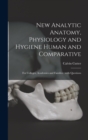 Image for New Analytic Anatomy, Physiology and Hygiene Human and Comparative