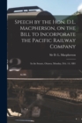 Image for Speech by the Hon. D.L. Macpherson, on the Bill to Incorporate the Pacific Railway Company [microform]