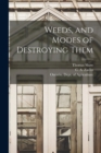 Image for Weeds, and Modes of Destroying Them [microform]