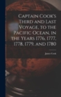 Image for Captain Cook&#39;s Third and Last Voyage, to the Pacific Ocean, in the Years 1776, 1777, 1778, 1779, and 1780 [microform]