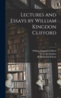 Image for Lectures and Essays by William Kingdon Clifford; 2