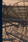Image for Southern Planter : Devoted to Practical and Progressive Agriculture, Horticulture, Trucking, Live Stock and the Fireside; vol. 64, no. 9