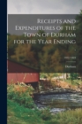 Image for Receipts and Expenditures of the Town of Durham for the Year Ending .; 1922/1923