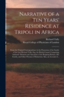 Image for Narrative of a Ten Years&#39; Residence at Tripoli in Africa