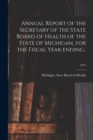 Image for Annual Report of the Secretary of the State Board of Health of the State of Michigan, for the Fiscal Year Ending..; 1914