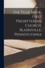 Image for The Year Book, First Presbyterian Church, Blairsville, Pennsylvania