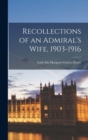 Image for Recollections of an Admiral&#39;s Wife, 1903-1916